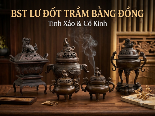 Lư trầm bằng đồng - Các mẫu lư xông trầm đẹp, chạm khắc tinh xảo